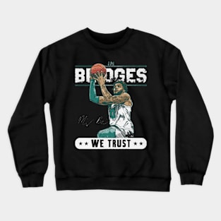 miles bridges trust Crewneck Sweatshirt